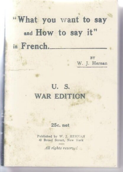 "What you want to say, and How to say it" in French, by W.J. Hernan (65 p.)