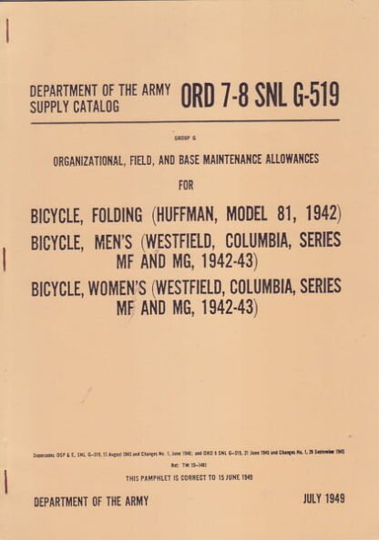 Columbia bicycle: ao. TM 10-1481, Ord 7-8 SNL G519 (1943 + 1949) poor quality (55 p.)