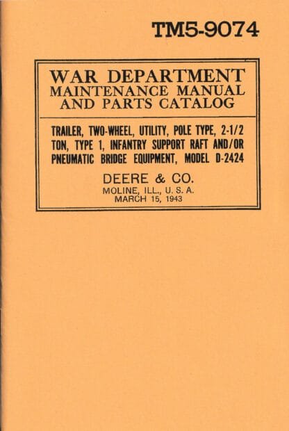 Trailer, 2-wheel, utility, pole type, 2 1/2 ton, type 1, infantry support raft and pneumatic bridge equipment, model D-2424 (51 p.)