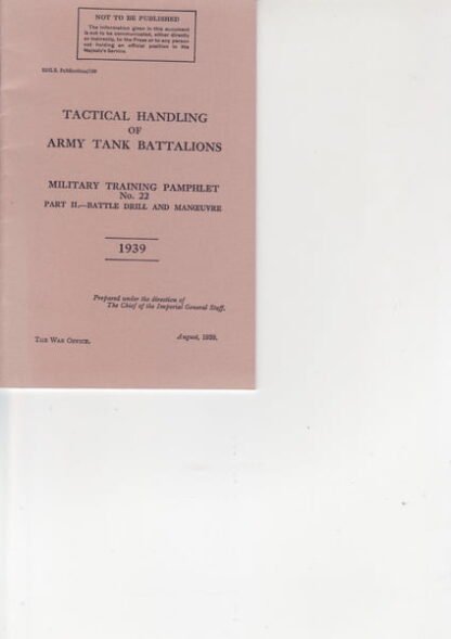 MTP No. 22: tactical handling army tank batallions, part II: battle drill & manoeuvre (31 p.)