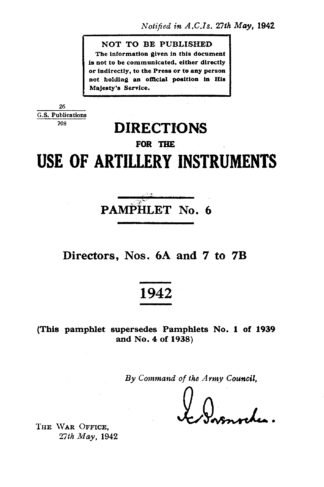 Directions for the use of Artillery Instructions; Pamphlet No. 6: Directors 6A and 7 to 7B