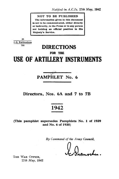 Directions for the use of Artillery Instructions; Pamphlet No. 6: Directors 6A and 7 to 7B