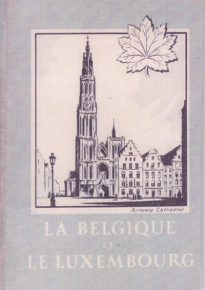 La Belgique & le Luxembourg: information for troops (64 p.) in French