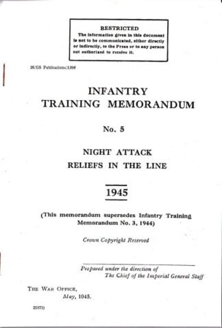 Infantry Training Memorandum No. 5 Night attack/reliefs in the line (22 p.)