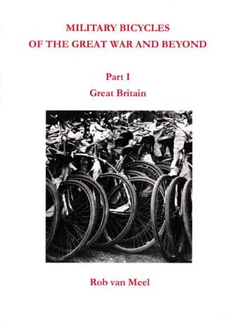 Military bicycles of the Great War and beyond, part I: Great Britain (210 p.)
