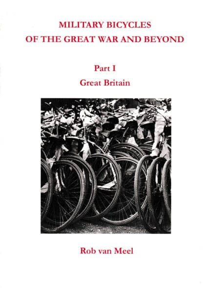 Military bicycles of the Great War and beyond, part I: Great Britain (210 p.)