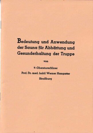 Bedeutung und Anwendung der Sauna für Abhärtung und Gesunderhaltung der Truppe (24 p.)