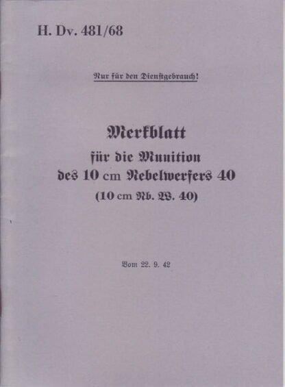 Merkblatt für Munition des 10cm Nebelwerfers 40 (32 p.)