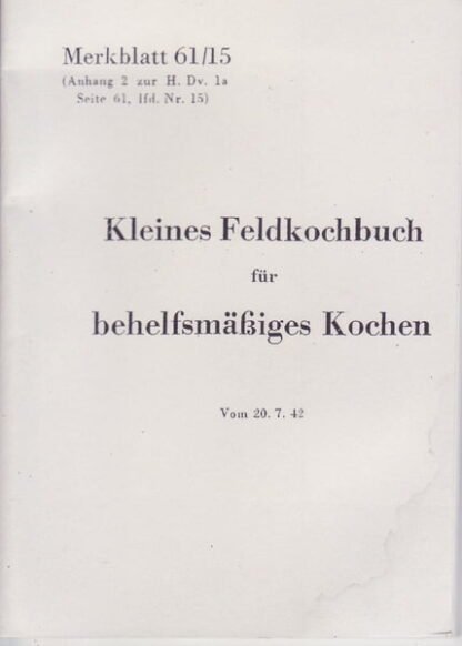 Kleines Feldkochbuch  für behelfmässiges Kochen (48 p.)