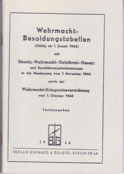 Wehrmacht Besoldungstabellen; gultig ab1. Januar 1945 (48 p.)