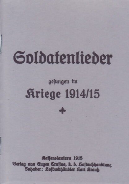 Soldatenlieder gesungen im Kriege 1914/15 (32 p.)